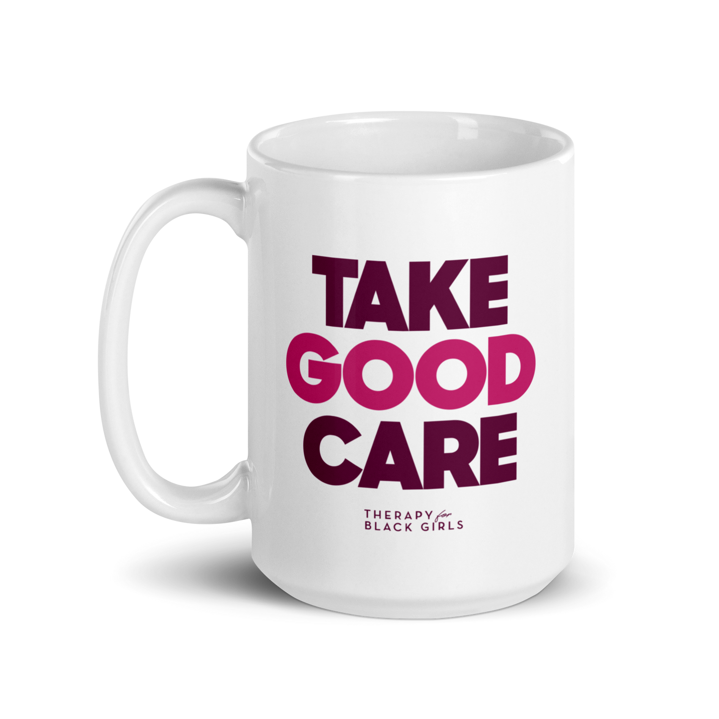 Take Good Care Mug