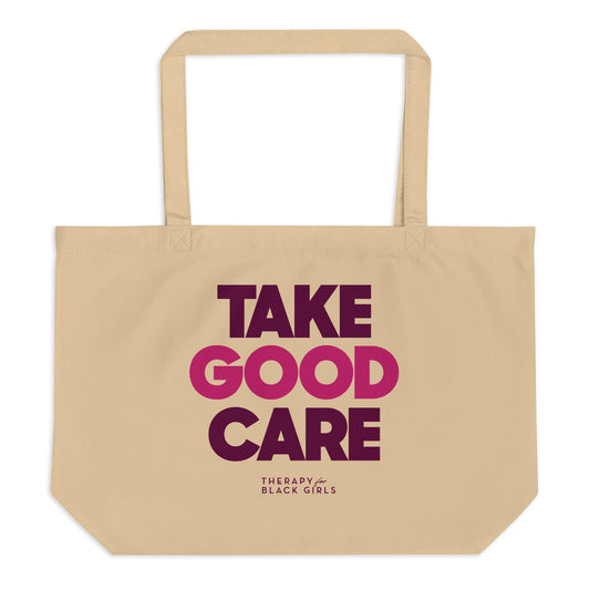 Take Good Care – Large Tote Bag